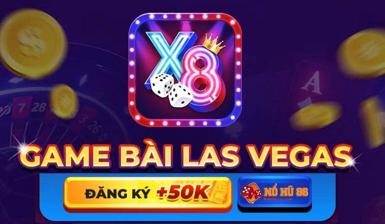 X88- game bài Las Vegas số 1 hiện nay trên thị trường Việt Nam